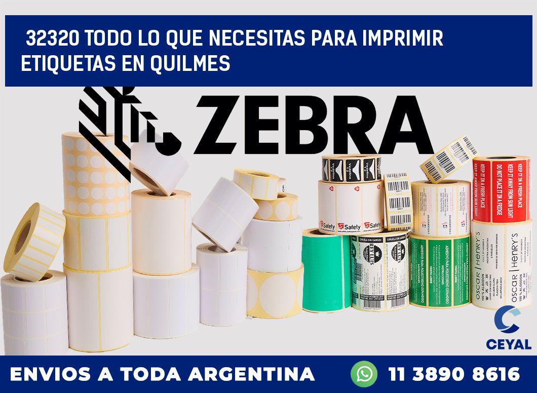 32320 TODO LO QUE NECESITAS PARA IMPRIMIR ETIQUETAS EN QUILMES