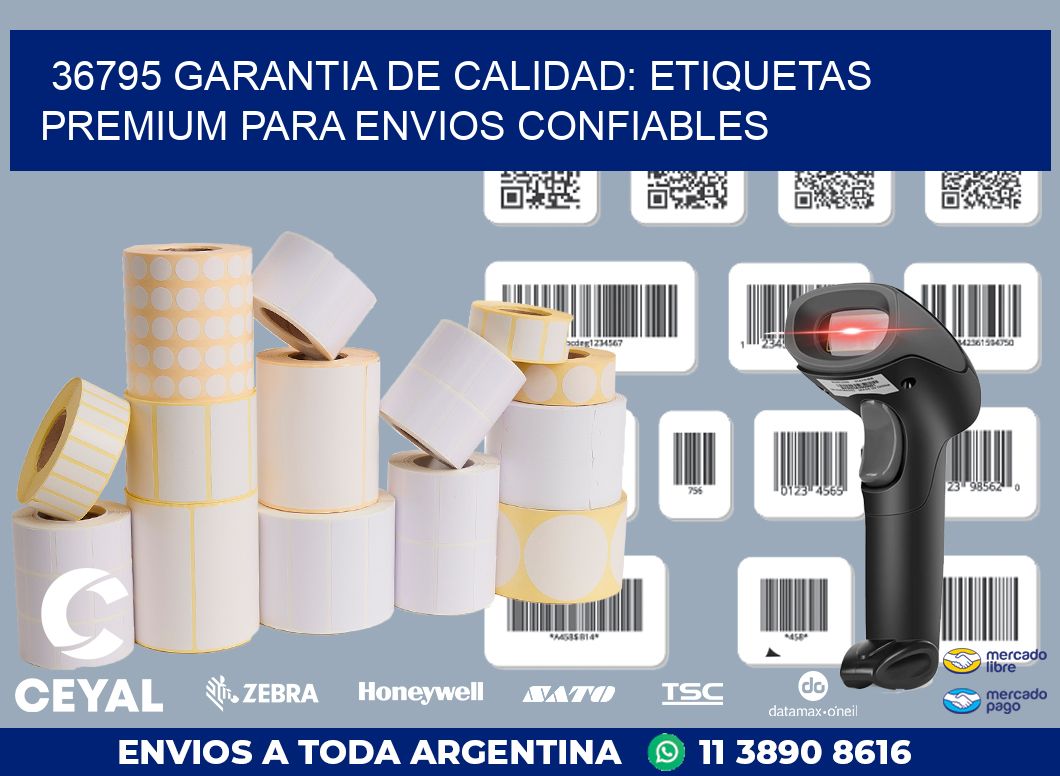 36795 GARANTIA DE CALIDAD: ETIQUETAS PREMIUM PARA ENVIOS CONFIABLES