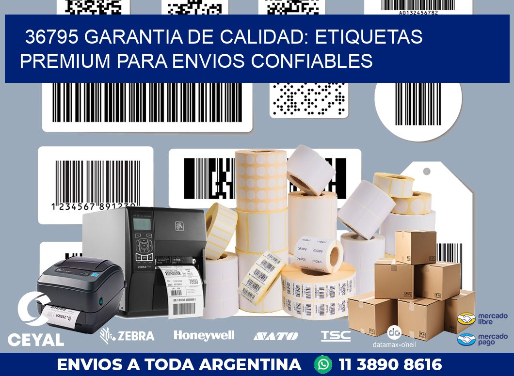 36795 GARANTIA DE CALIDAD: ETIQUETAS PREMIUM PARA ENVIOS CONFIABLES