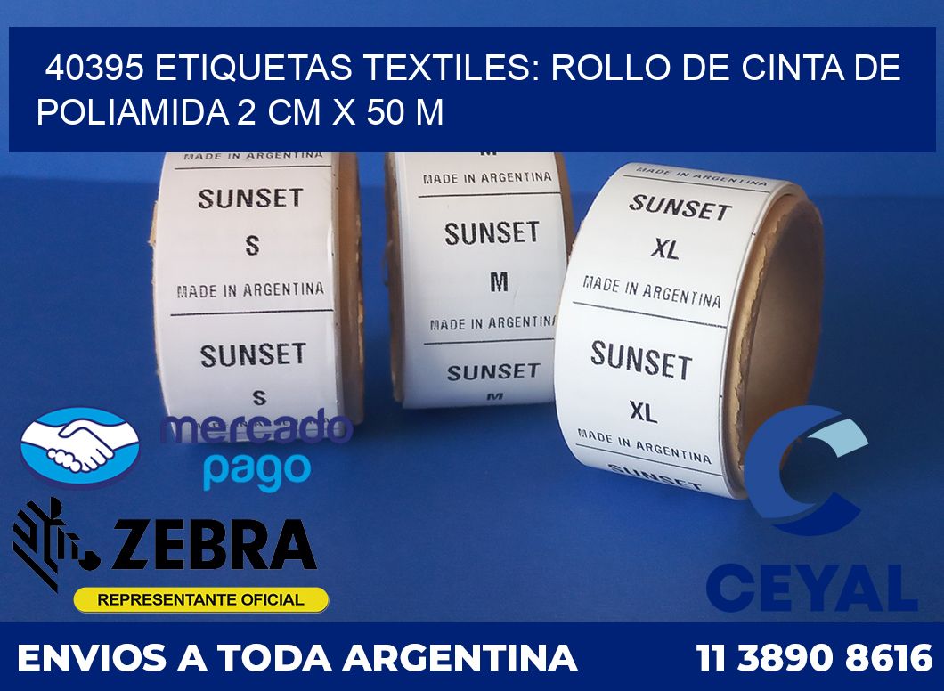 40395 ETIQUETAS TEXTILES: ROLLO DE CINTA DE POLIAMIDA 2 CM X 50 M
