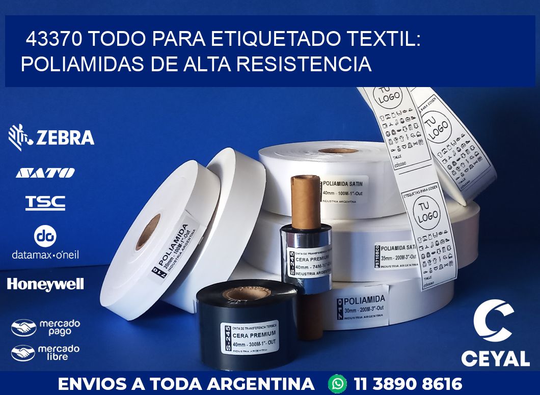 43370 TODO PARA ETIQUETADO TEXTIL: POLIAMIDAS DE ALTA RESISTENCIA