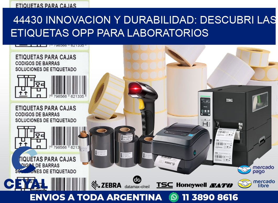 44430 INNOVACION Y DURABILIDAD: DESCUBRI LAS ETIQUETAS OPP PARA LABORATORIOS