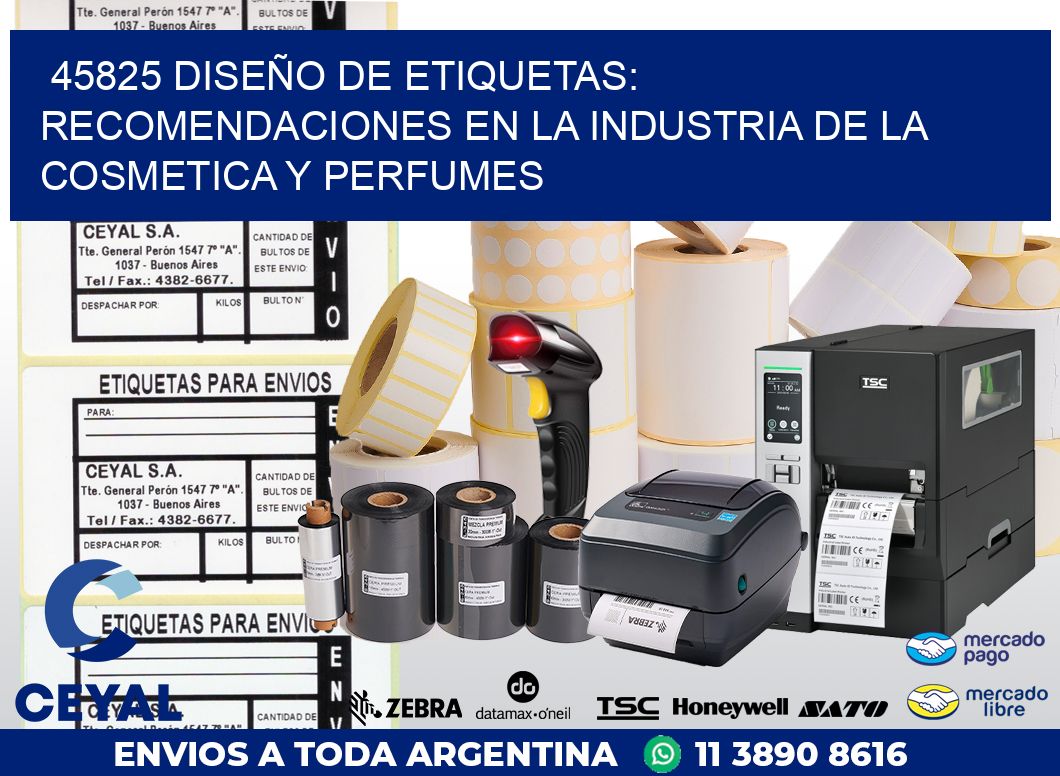 45825 DISEÑO DE ETIQUETAS: RECOMENDACIONES EN LA INDUSTRIA DE LA COSMETICA Y PERFUMES