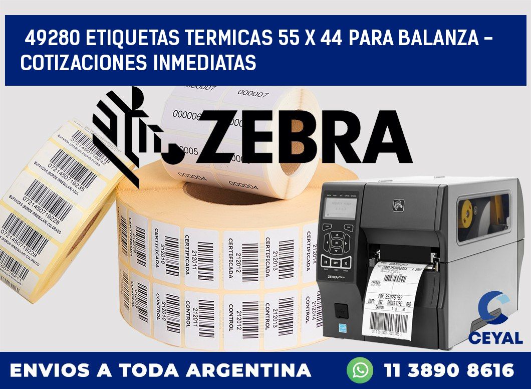 49280 ETIQUETAS TERMICAS 55 X 44 PARA BALANZA - COTIZACIONES INMEDIATAS