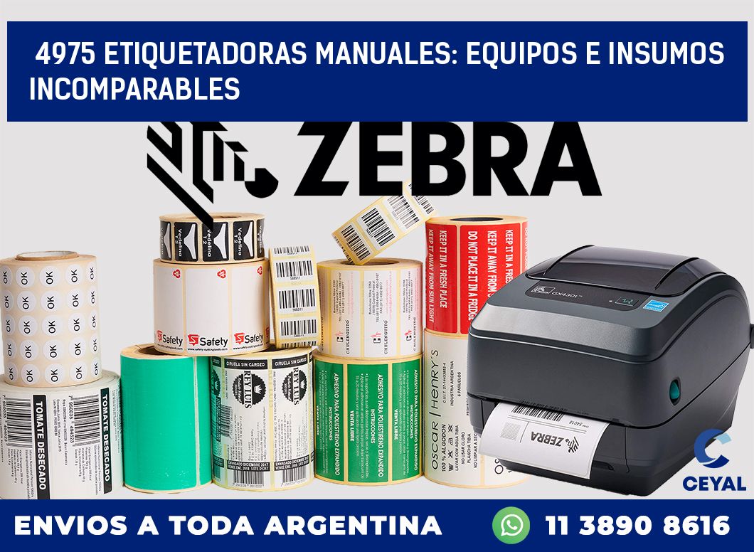 4975 ETIQUETADORAS MANUALES: EQUIPOS E INSUMOS INCOMPARABLES