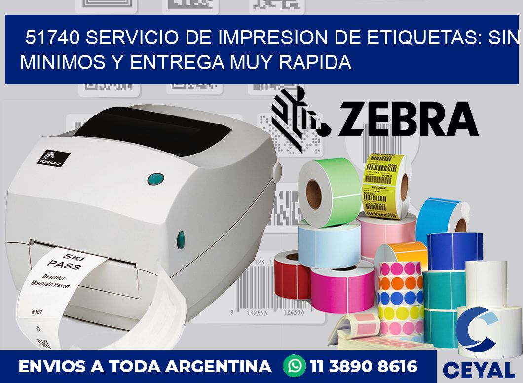 51740 SERVICIO DE IMPRESION DE ETIQUETAS: SIN MINIMOS Y ENTREGA MUY RAPIDA