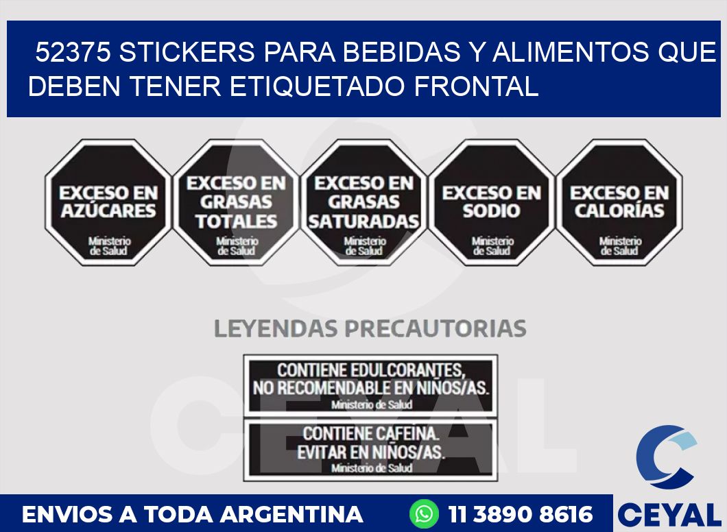 52375 STICKERS PARA BEBIDAS Y ALIMENTOS QUE DEBEN TENER ETIQUETADO FRONTAL