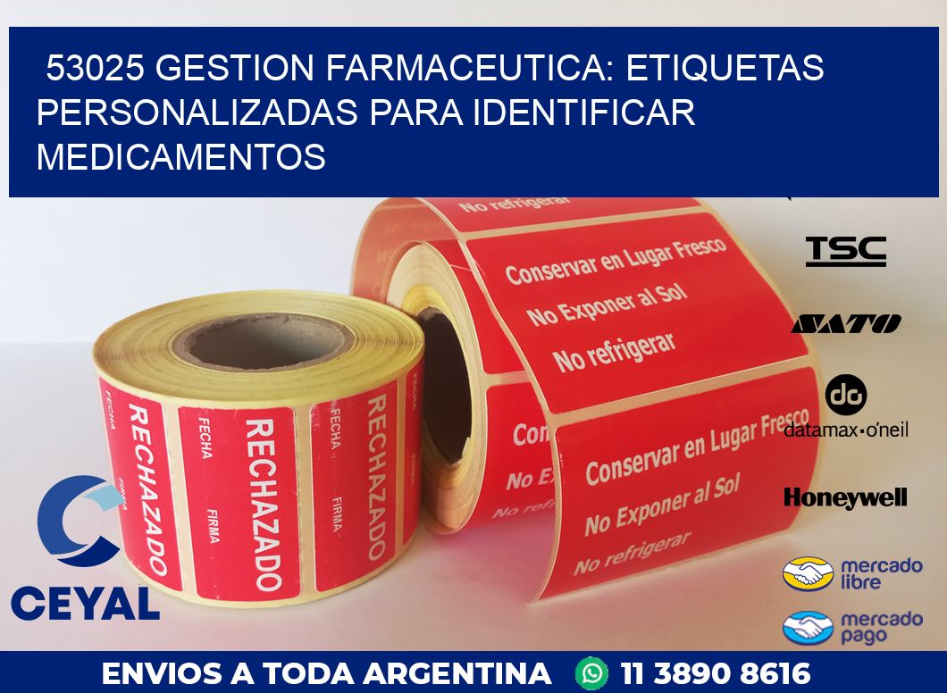 53025 GESTION FARMACEUTICA: ETIQUETAS PERSONALIZADAS PARA IDENTIFICAR MEDICAMENTOS
