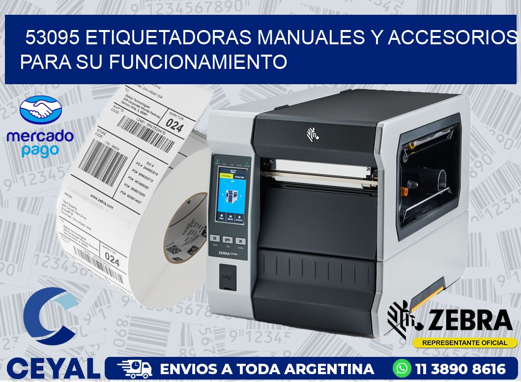 53095 ETIQUETADORAS MANUALES Y ACCESORIOS PARA SU FUNCIONAMIENTO
