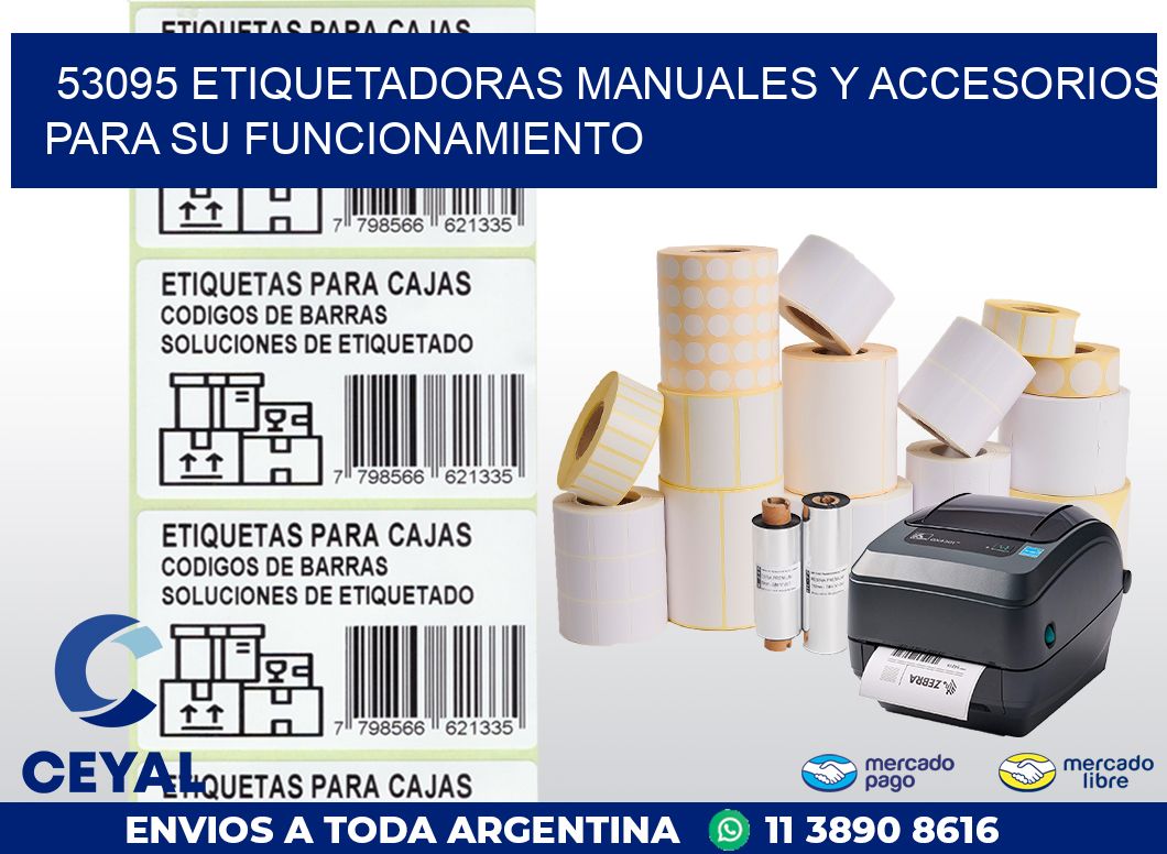 53095 ETIQUETADORAS MANUALES Y ACCESORIOS PARA SU FUNCIONAMIENTO