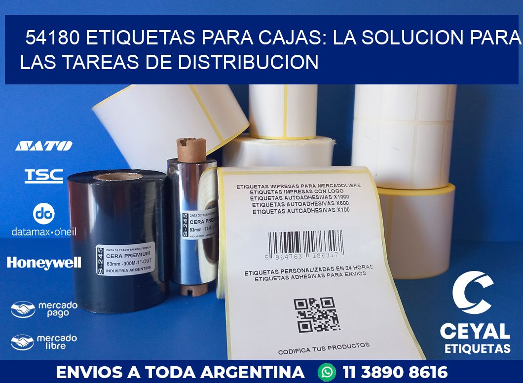 54180 ETIQUETAS PARA CAJAS: LA SOLUCION PARA LAS TAREAS DE DISTRIBUCION