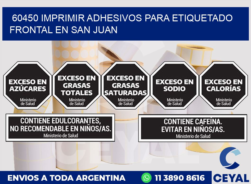 60450 IMPRIMIR ADHESIVOS PARA ETIQUETADO FRONTAL EN SAN JUAN