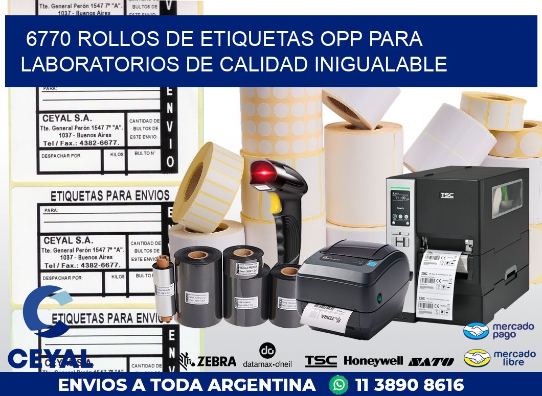 6770 ROLLOS DE ETIQUETAS OPP PARA LABORATORIOS DE CALIDAD INIGUALABLE