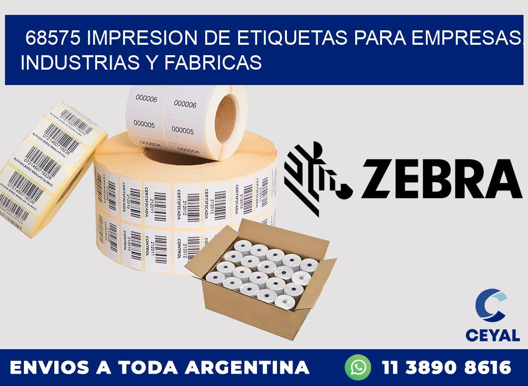68575 IMPRESION DE ETIQUETAS PARA EMPRESAS, INDUSTRIAS Y FABRICAS