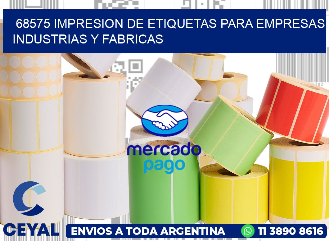 68575 IMPRESION DE ETIQUETAS PARA EMPRESAS, INDUSTRIAS Y FABRICAS