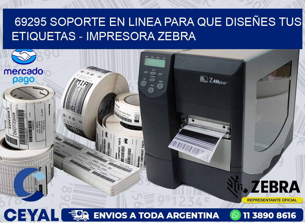 69295 SOPORTE EN LINEA PARA QUE DISEÑES TUS ETIQUETAS - IMPRESORA ZEBRA