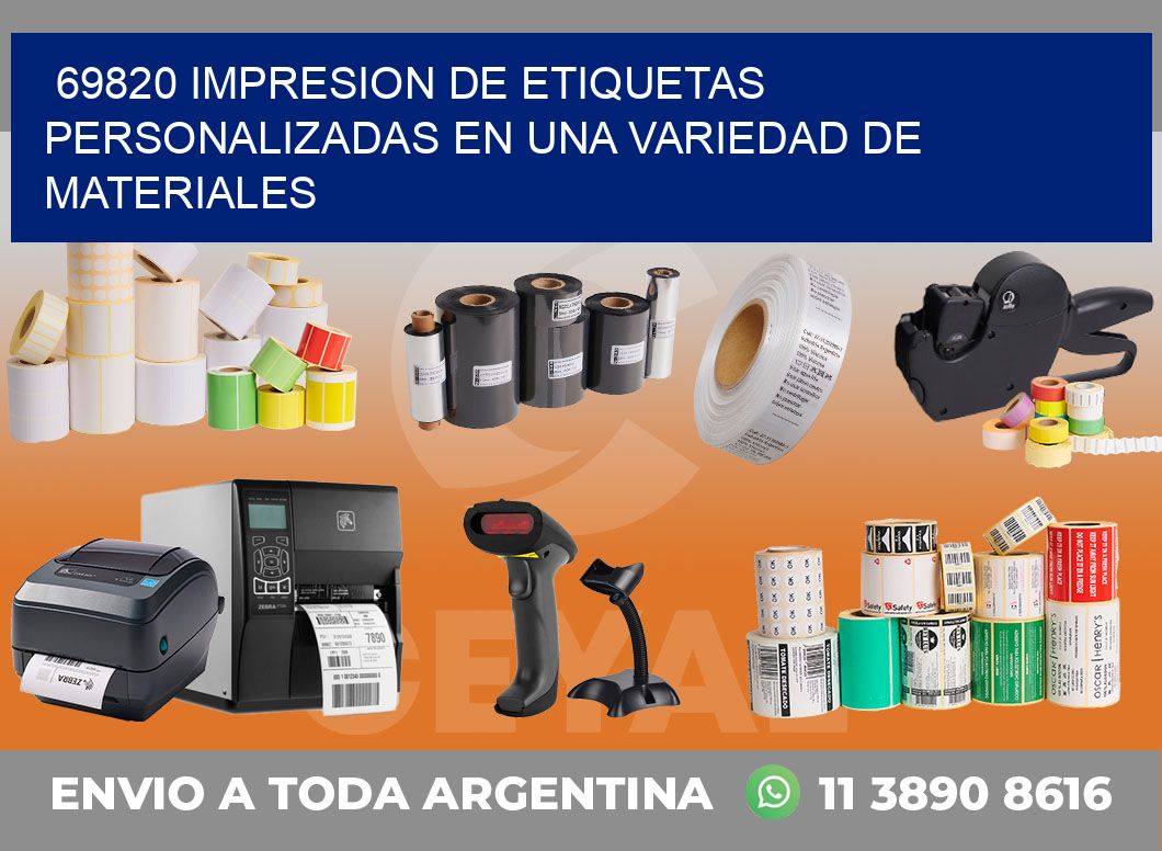 69820 IMPRESION DE ETIQUETAS PERSONALIZADAS EN UNA VARIEDAD DE MATERIALES