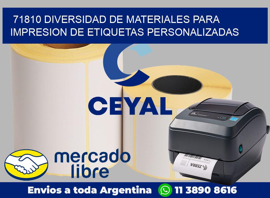 71810 DIVERSIDAD DE MATERIALES PARA IMPRESION DE ETIQUETAS PERSONALIZADAS