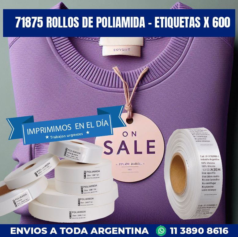 71875 ROLLOS DE POLIAMIDA – ETIQUETAS X 600