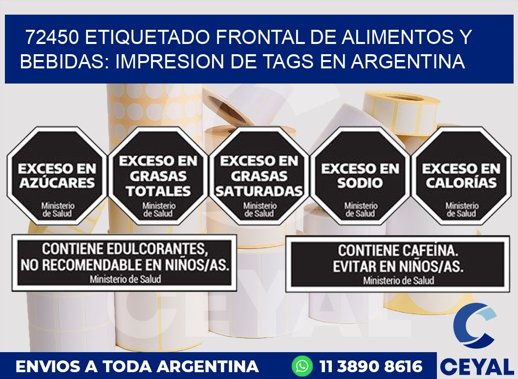 72450 ETIQUETADO FRONTAL DE ALIMENTOS Y BEBIDAS: IMPRESION DE TAGS EN ARGENTINA