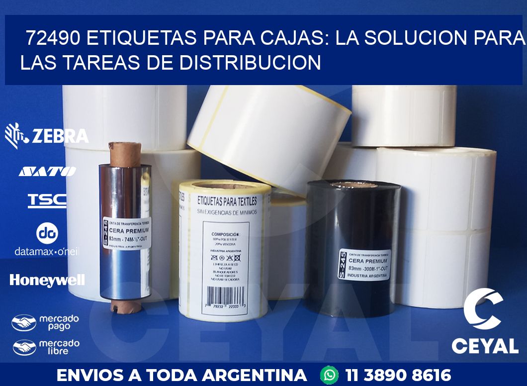 72490 ETIQUETAS PARA CAJAS: LA SOLUCION PARA LAS TAREAS DE DISTRIBUCION