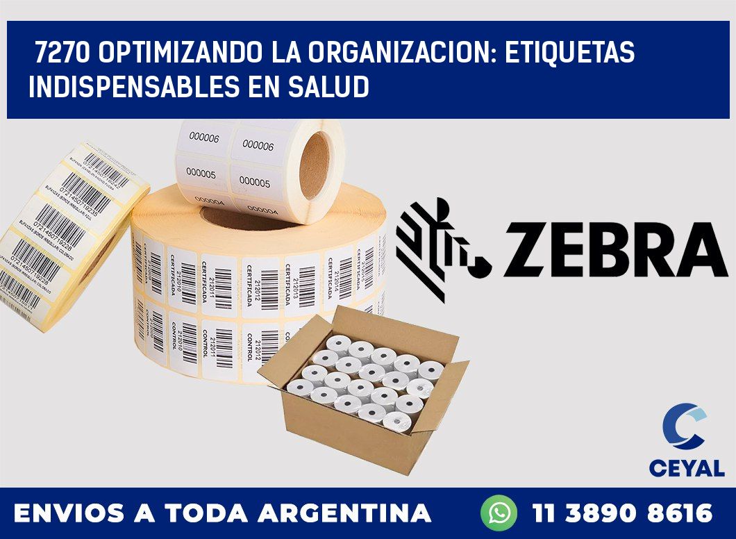 7270 OPTIMIZANDO LA ORGANIZACION: ETIQUETAS INDISPENSABLES EN SALUD