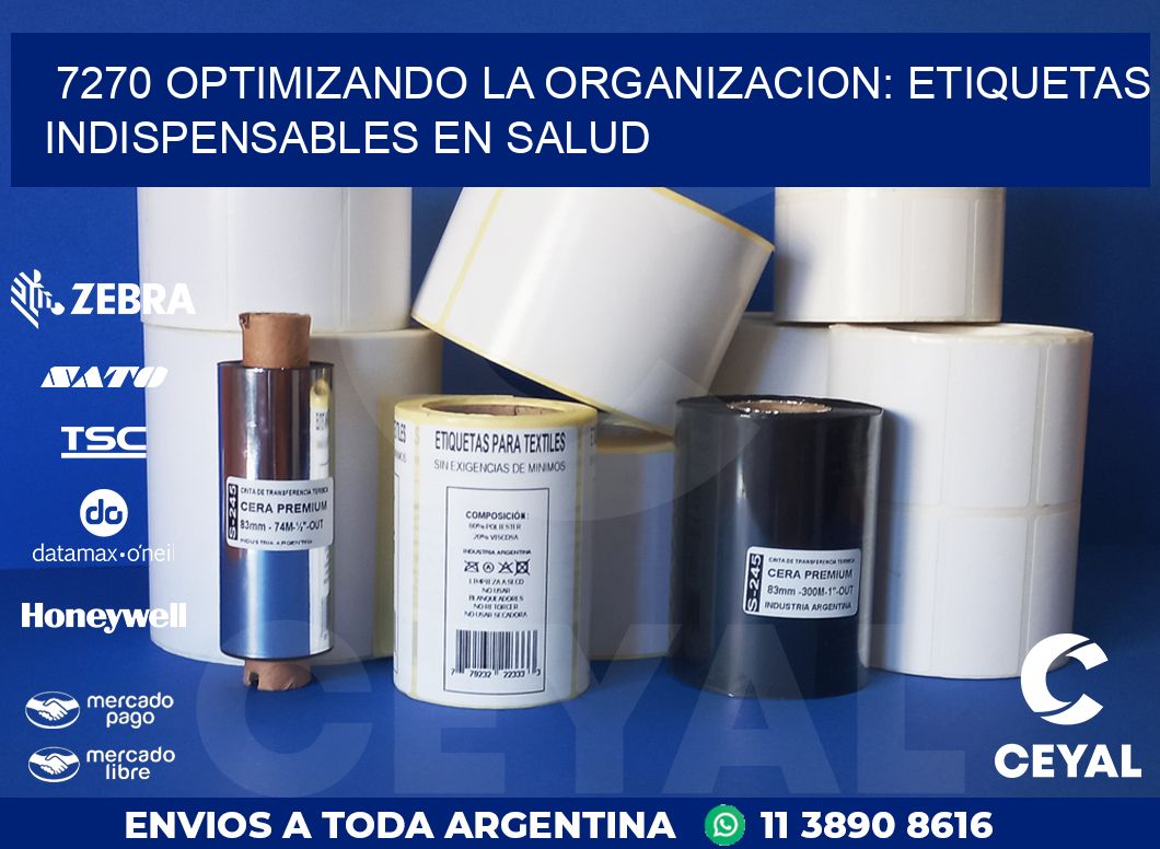 7270 OPTIMIZANDO LA ORGANIZACION: ETIQUETAS INDISPENSABLES EN SALUD