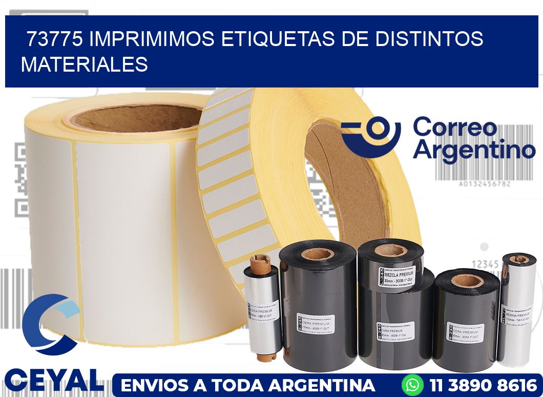 73775 IMPRIMIMOS ETIQUETAS DE DISTINTOS MATERIALES