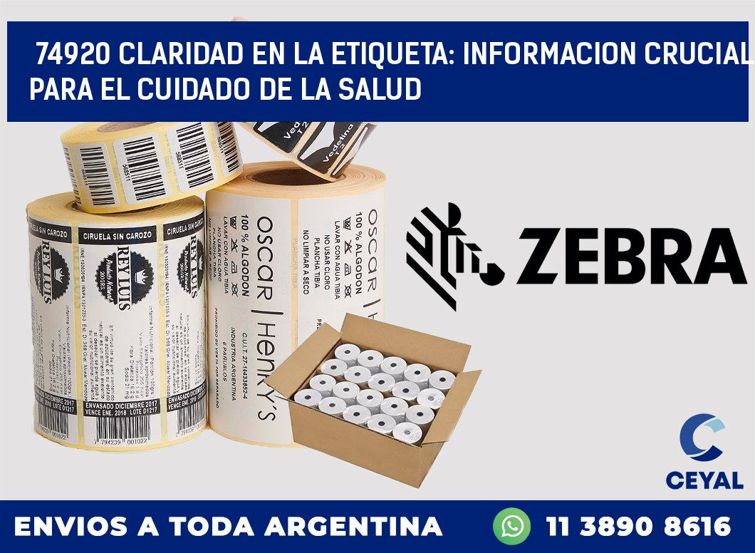 74920 CLARIDAD EN LA ETIQUETA: INFORMACION CRUCIAL PARA EL CUIDADO DE LA SALUD