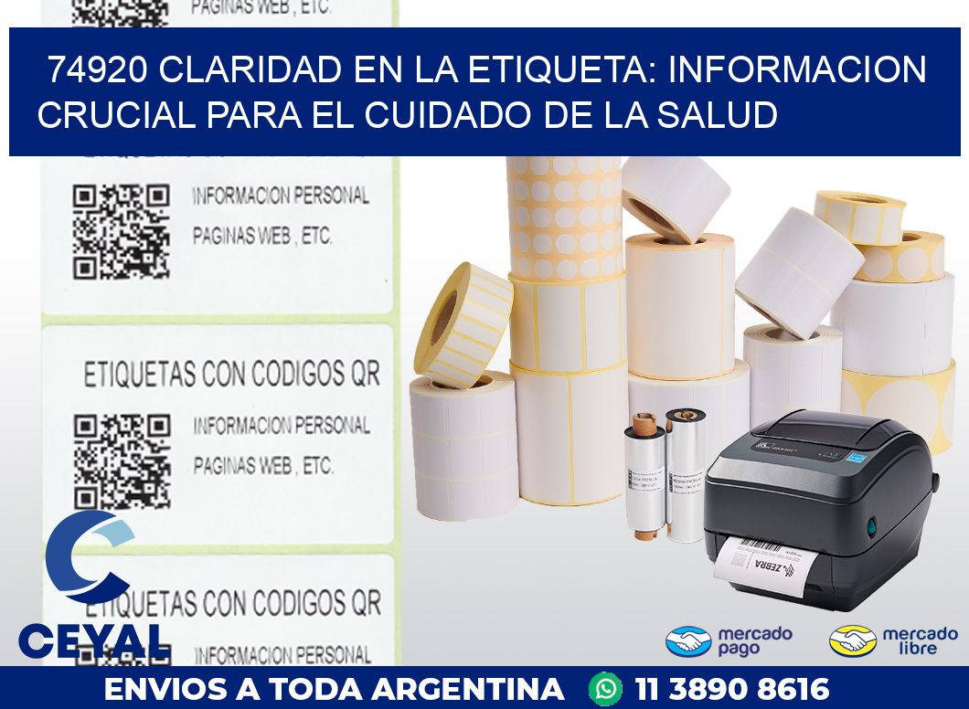 74920 CLARIDAD EN LA ETIQUETA: INFORMACION CRUCIAL PARA EL CUIDADO DE LA SALUD