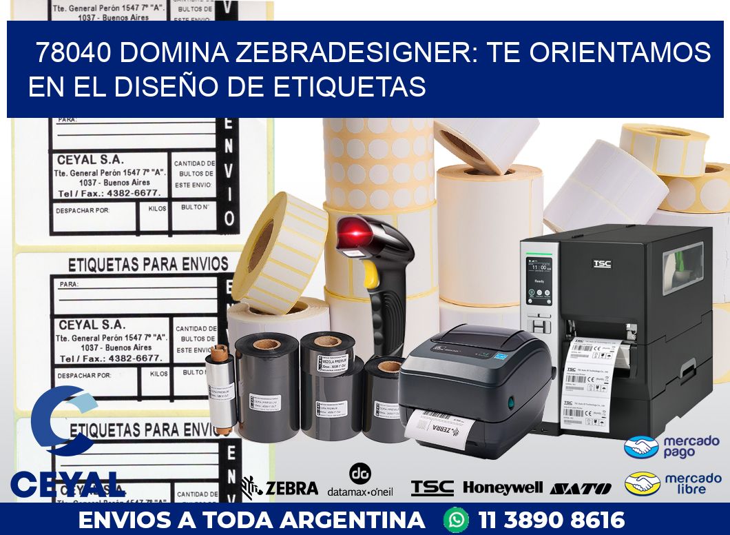 78040 DOMINA ZEBRADESIGNER: TE ORIENTAMOS EN EL DISEÑO DE ETIQUETAS