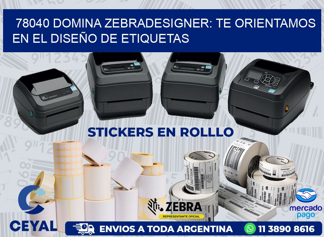 78040 DOMINA ZEBRADESIGNER: TE ORIENTAMOS EN EL DISEÑO DE ETIQUETAS
