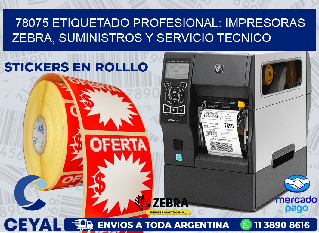 78075 ETIQUETADO PROFESIONAL: IMPRESORAS ZEBRA, SUMINISTROS Y SERVICIO TECNICO