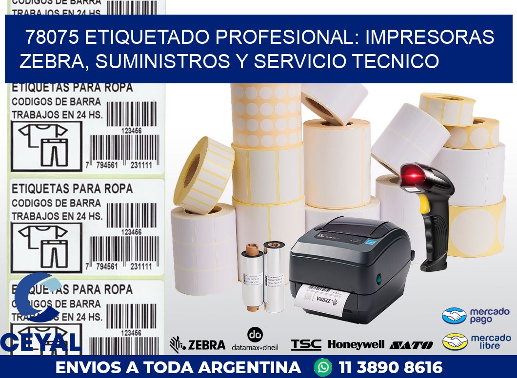 78075 ETIQUETADO PROFESIONAL: IMPRESORAS ZEBRA, SUMINISTROS Y SERVICIO TECNICO