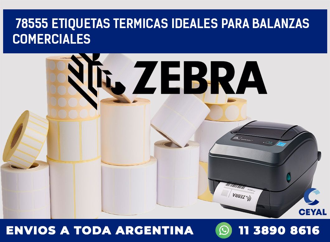 78555 ETIQUETAS TERMICAS IDEALES PARA BALANZAS COMERCIALES