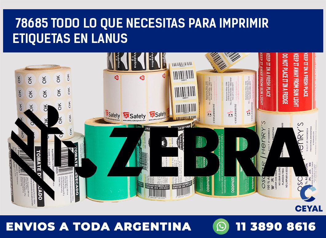 78685 TODO LO QUE NECESITAS PARA IMPRIMIR ETIQUETAS EN LANUS