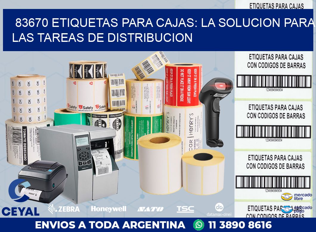 83670 ETIQUETAS PARA CAJAS: LA SOLUCION PARA LAS TAREAS DE DISTRIBUCION
