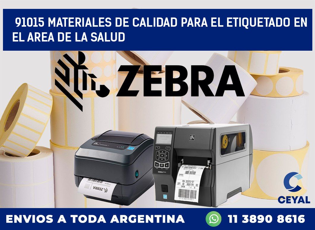 91015 MATERIALES DE CALIDAD PARA EL ETIQUETADO EN EL AREA DE LA SALUD