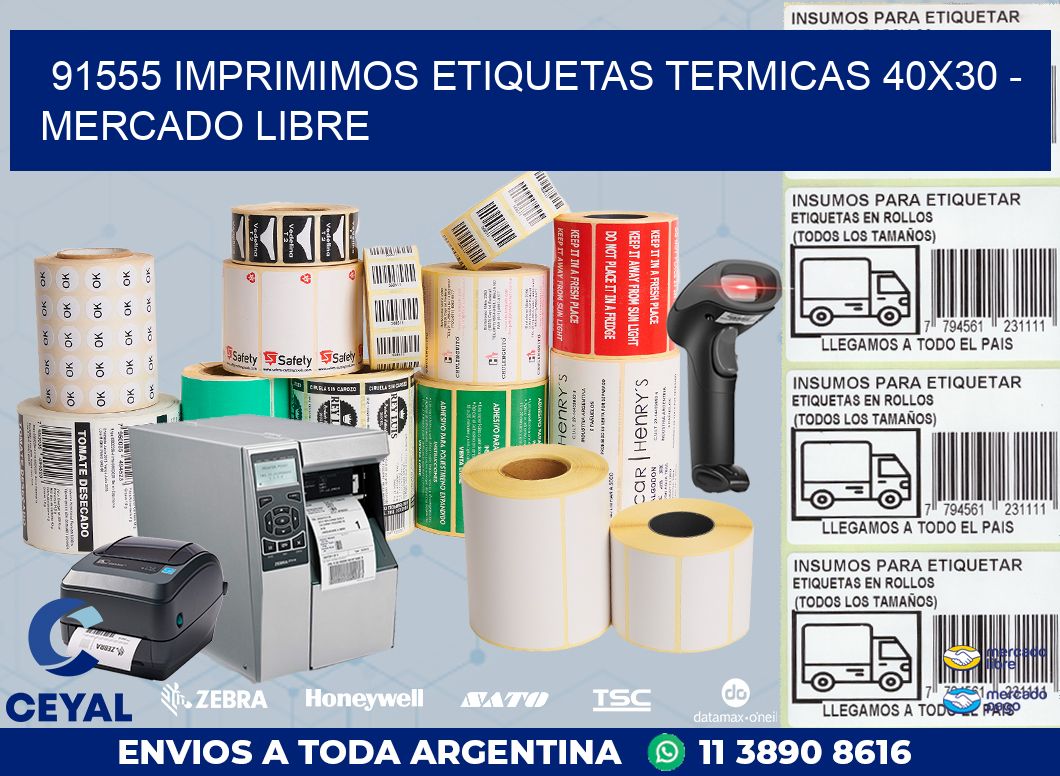91555 IMPRIMIMOS ETIQUETAS TERMICAS 40X30 - MERCADO LIBRE