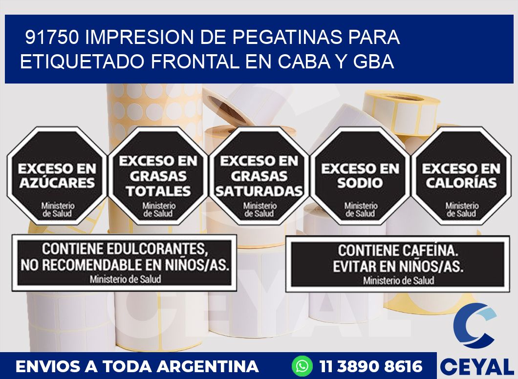 91750 IMPRESION DE PEGATINAS PARA ETIQUETADO FRONTAL EN CABA Y GBA