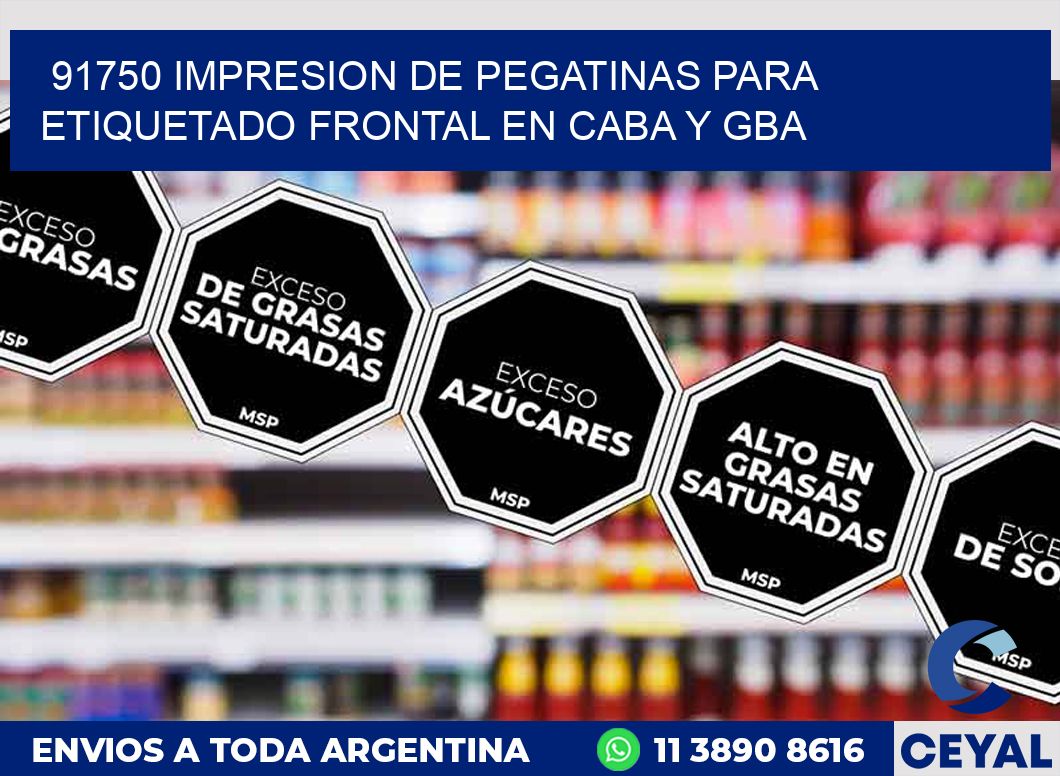 91750 IMPRESION DE PEGATINAS PARA ETIQUETADO FRONTAL EN CABA Y GBA