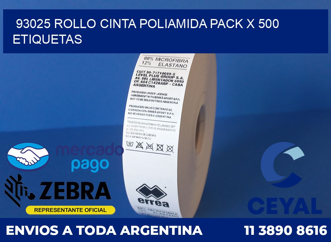93025 ROLLO CINTA POLIAMIDA PACK X 500 ETIQUETAS