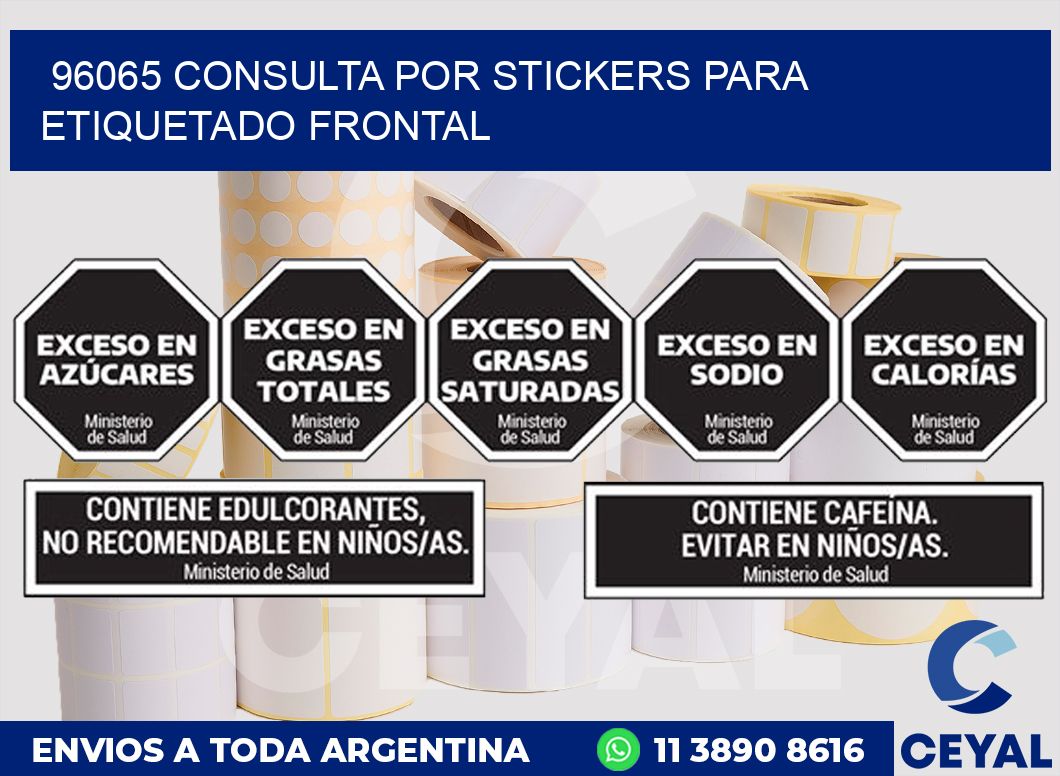96065 CONSULTA POR STICKERS PARA ETIQUETADO FRONTAL