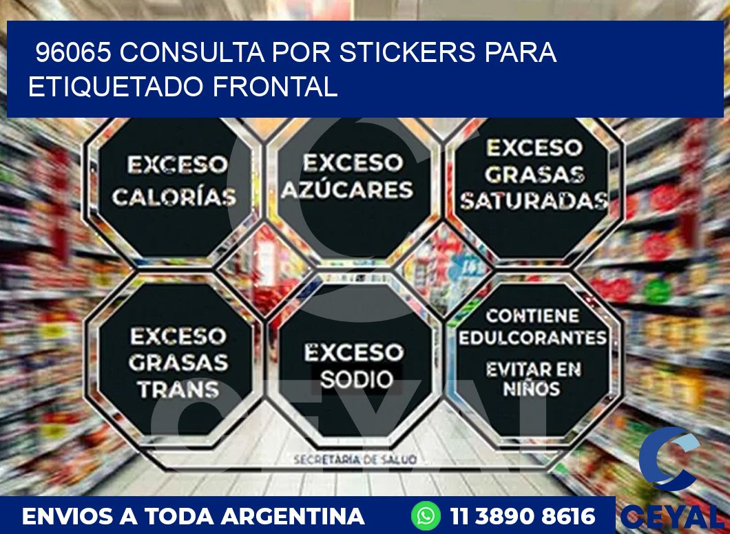 96065 CONSULTA POR STICKERS PARA ETIQUETADO FRONTAL
