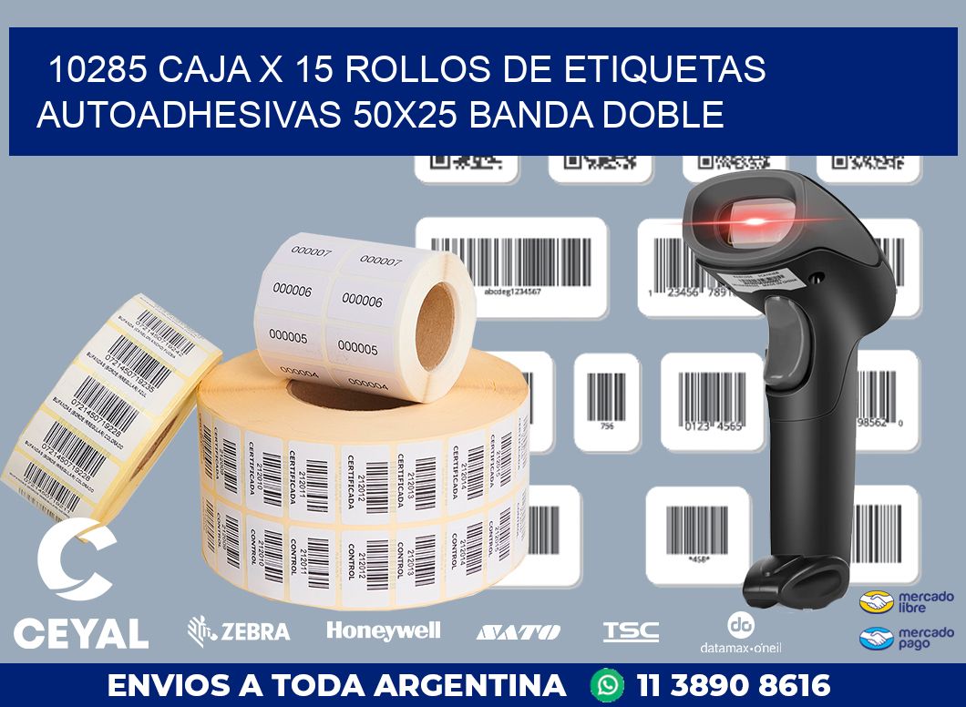 10285 CAJA X 15 ROLLOS DE ETIQUETAS AUTOADHESIVAS 50X25 BANDA DOBLE