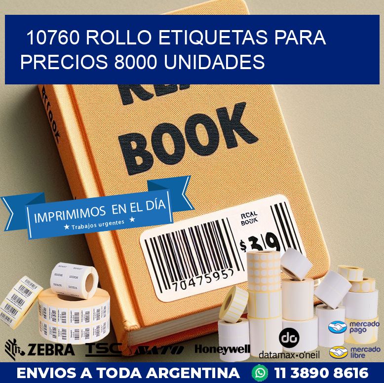 10760 ROLLO ETIQUETAS PARA PRECIOS 8000 UNIDADES