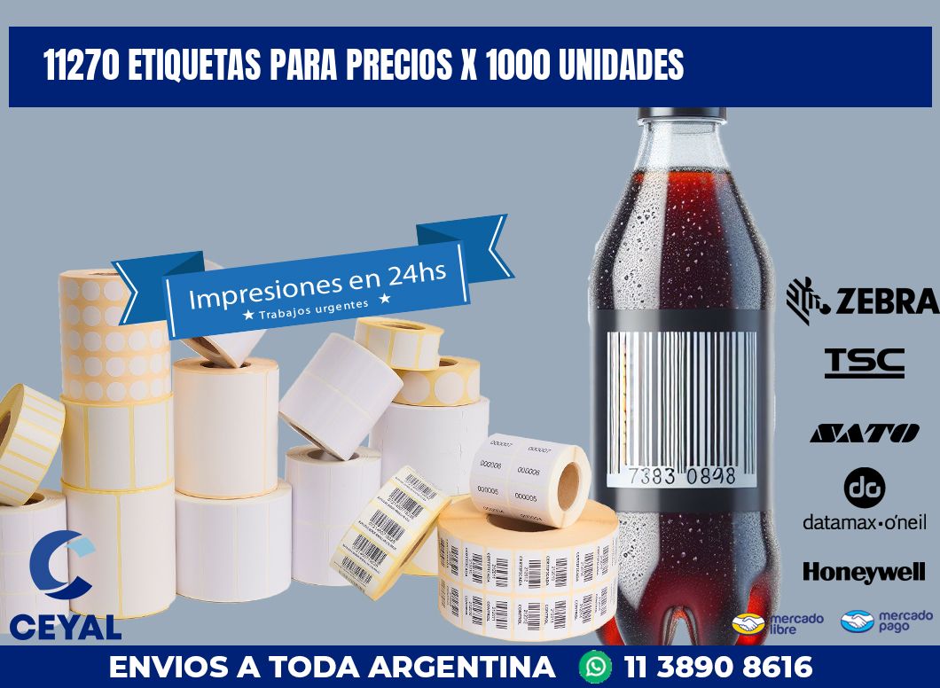 11270 ETIQUETAS PARA PRECIOS X 1000 UNIDADES