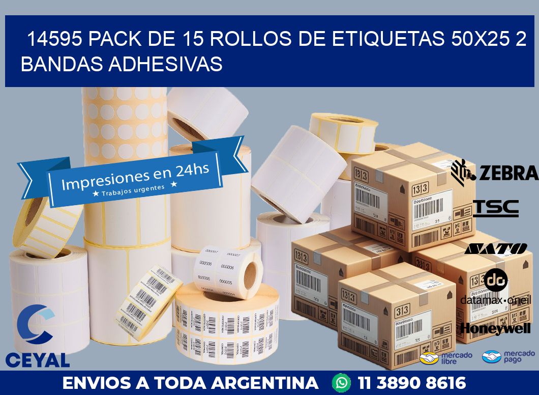 14595 PACK DE 15 ROLLOS DE ETIQUETAS 50X25 2 BANDAS ADHESIVAS