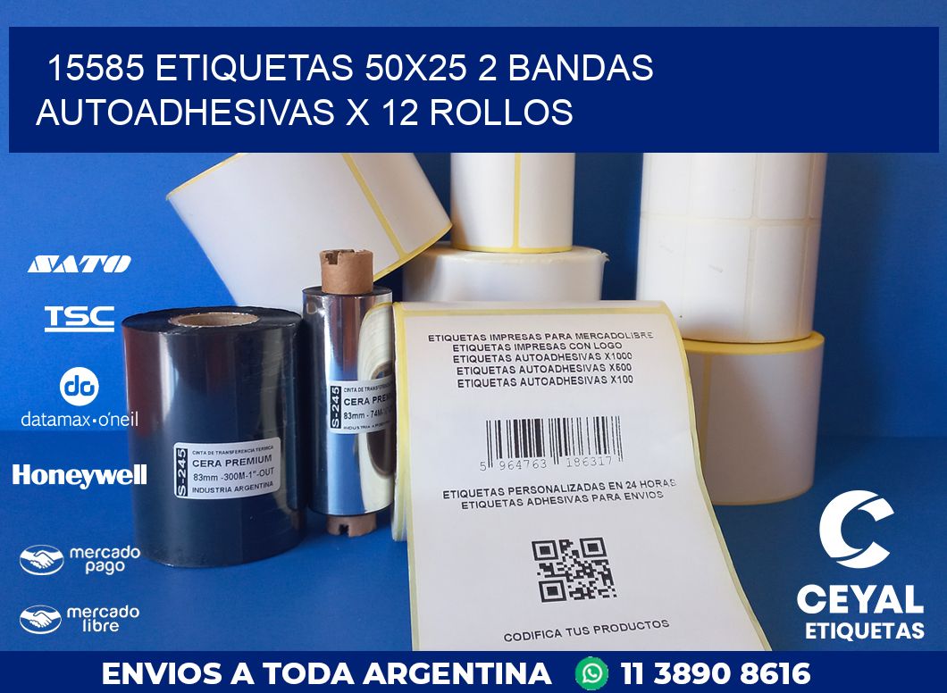 15585 ETIQUETAS 50X25 2 BANDAS AUTOADHESIVAS X 12 ROLLOS