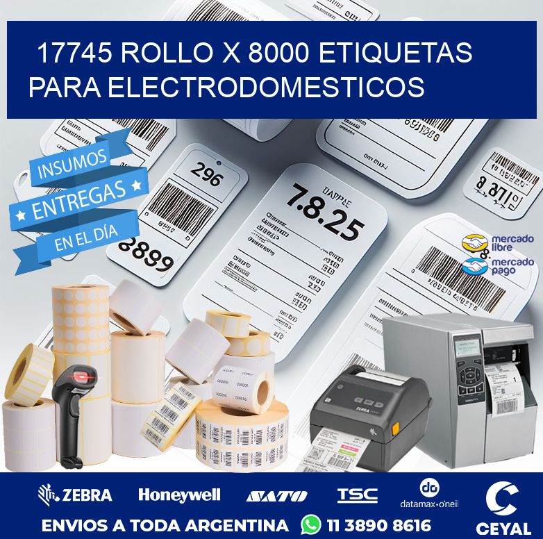 17745 ROLLO X 8000 ETIQUETAS PARA ELECTRODOMESTICOS